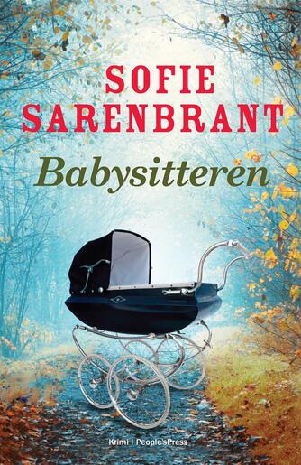 Sofie Sarenbrant: Babysitteren : krimi