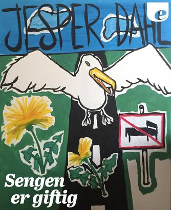 Jesper Dahl (f. 1973): Sengen er giftig (Novelle)