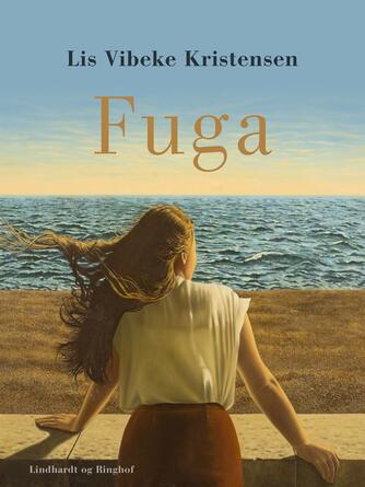 Lis Vibeke Kristensen (f. 1943): Fuga