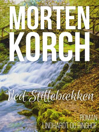 Morten Korch: Ved Stillebækken