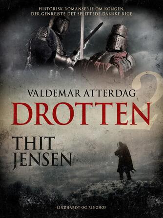 Thit Jensen (f. 1876): Drotten