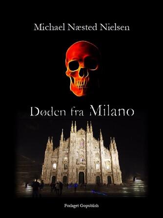 Michael Næsted Nielsen: Døden fra Milano