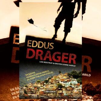 Lise Bidstrup, Kirsten Sonne Harild: Eddus drager