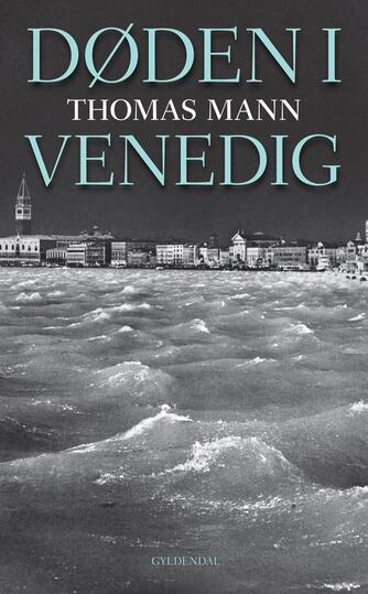 Thomas Mann: Døden i Venedig