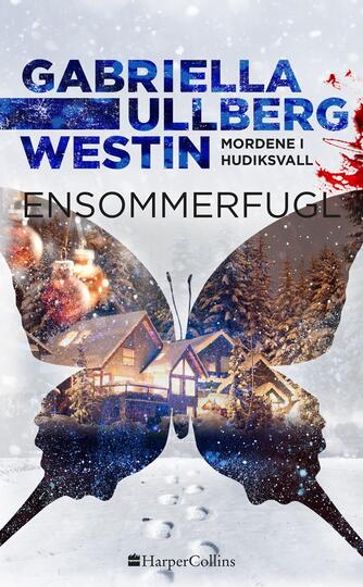 Gabriella Ullberg Westin: Ensommerfugl