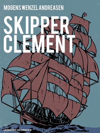 Mogens Wenzel Andreasen: Skipper Clement