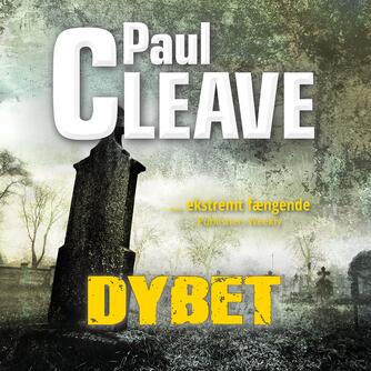 Paul Cleave: Dybet