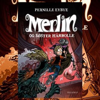 Pernille Eybye: Merlin og søster hårbolle