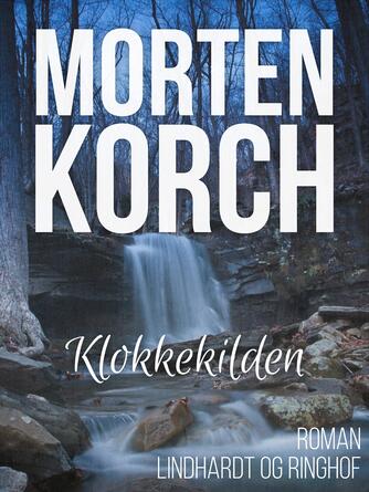 Morten Korch: Klokkekilden