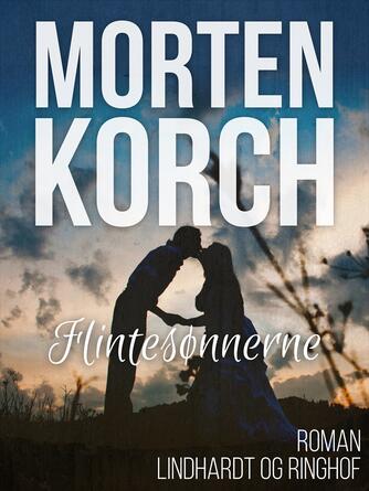 Morten Korch: Flintesønnerne