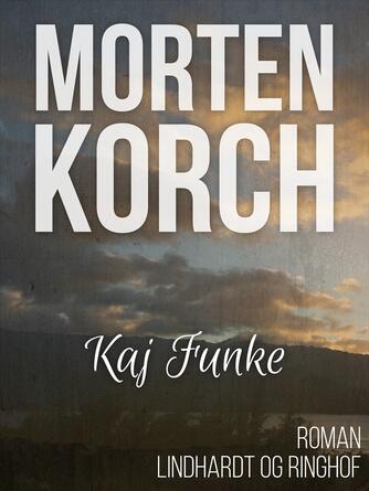 Morten Korch: Kaj Funke