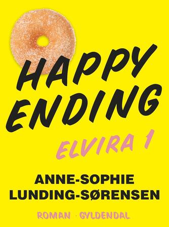 Anne-Sophie Lunding-Sørensen: Happy ending : roman