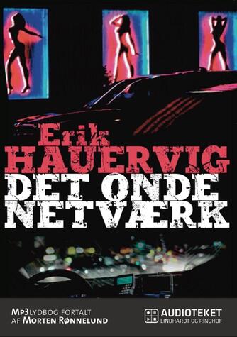 Erik Hauervig: Det onde netværk