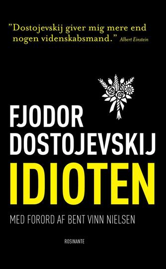 F. M. Dostojevskij: Idioten (Ved Jan Hansen)