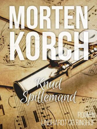 Morten Korch: Knud spillemand : roman