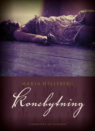 Maria Helleberg: Konebytning