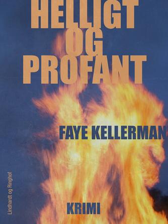 Faye Kellerman: Helligt og profant