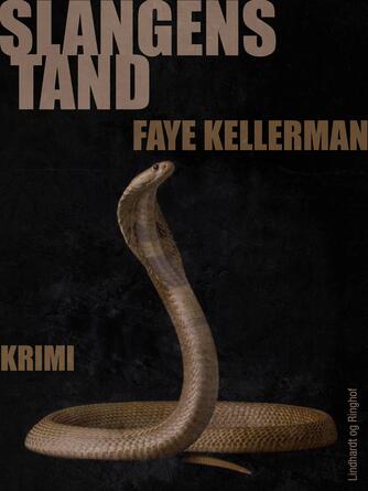 Faye Kellerman: Slangens tand