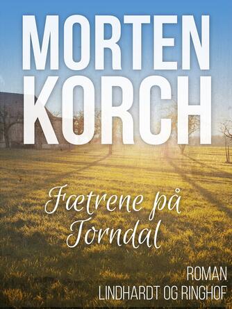 Morten Korch: Fætrene på Torndal : roman