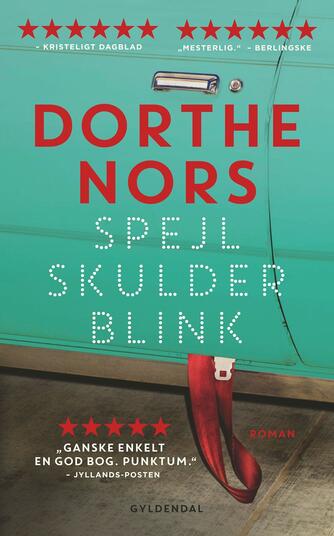 Dorthe Nors: Spejl, skulder, blink : roman