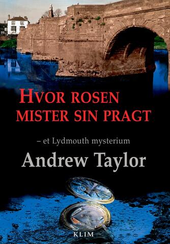 Andrew Taylor (f. 1951): Hvor rosen mister sin pragt