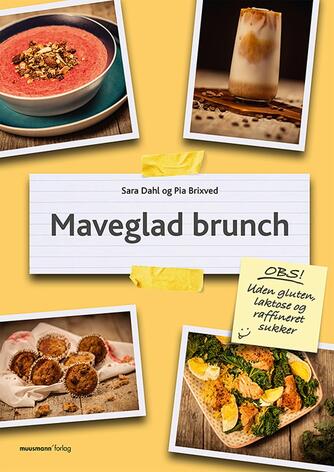 Sara Dahl, Pia Brixved: Maveglad brunch