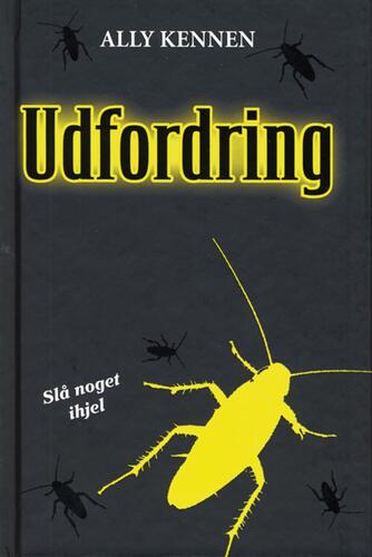 Ally Kennen: Udfordring : slå noget ihjel