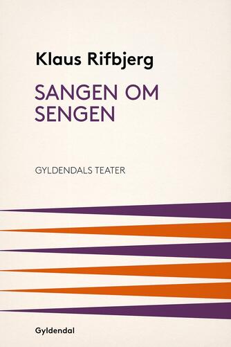 Klaus Rifbjerg: Sangen om sengen