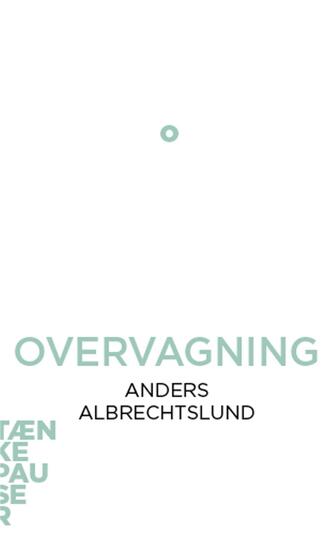 Anders Albrechtslund: Overvågning