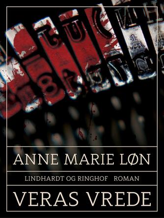 Anne Marie Løn: Veras vrede : roman