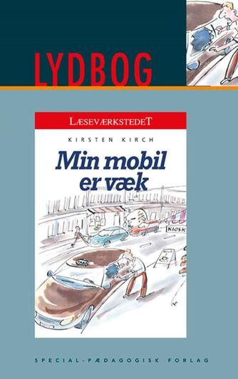 Kirsten Kirch: Min mobil er væk