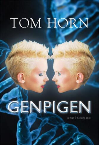Tom Horn (f. 1947): Genpigen : roman