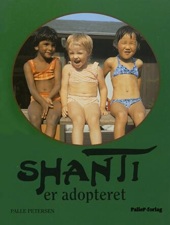 Palle Petersen (f. 1943): Shanti er adopteret