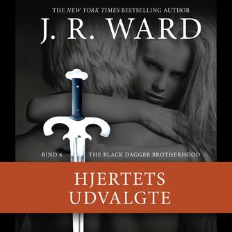 J. R. Ward: Hjertets udvalgte