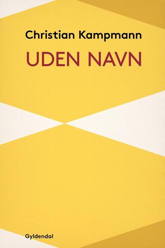 Christian Kampmann: Uden navn