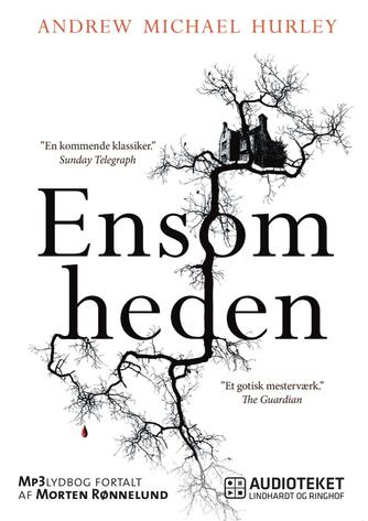 Andrew Michael Hurley: Ensomheden