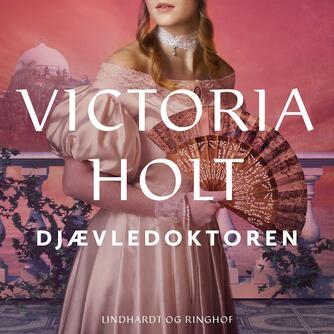 Victoria Holt: Djævledoktoren