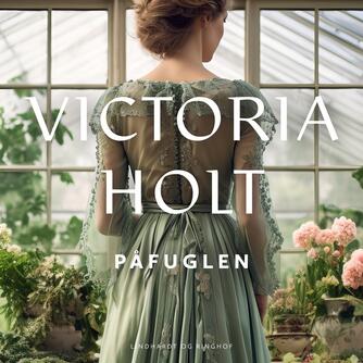 Victoria Holt: Påfuglen