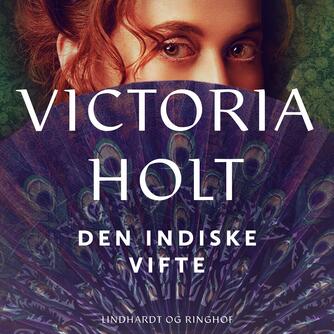 Victoria Holt: Den indiske vifte