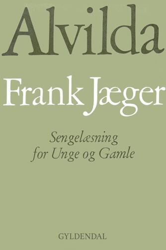 Frank Jæger: Alvilda : Sengelæsning for Unge og Gamle