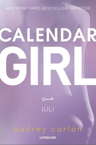 Audrey Carlan: Calendar girl. 7, Juli