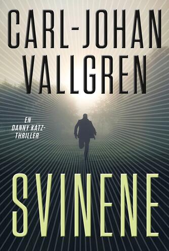 Carl-Johan Vallgren: Svinene