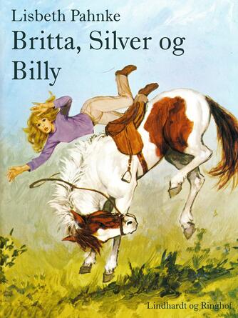 Lisbeth Pahnke: Britta, Silver og Billy