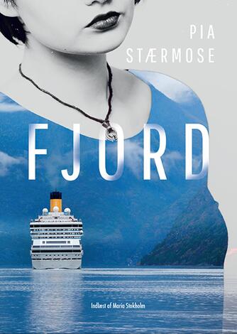 Pia Stærmose: Fjord