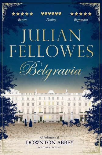 Julian Fellowes: Belgravia