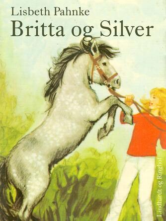 Lisbeth Pahnke: Britta og Silver