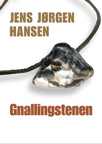 Jens Jørgen Hansen (f. 1961-01-10): Gnallingstenen