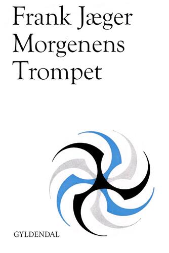 Frank Jæger: Morgenens trompet