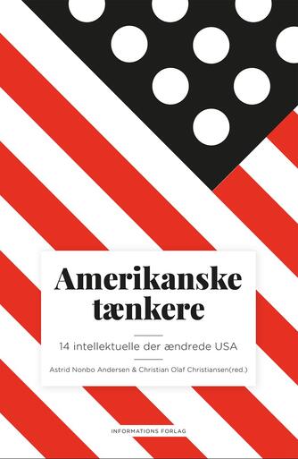 : Amerikanske tænkere : 14 intellektuelle der ændrede USA