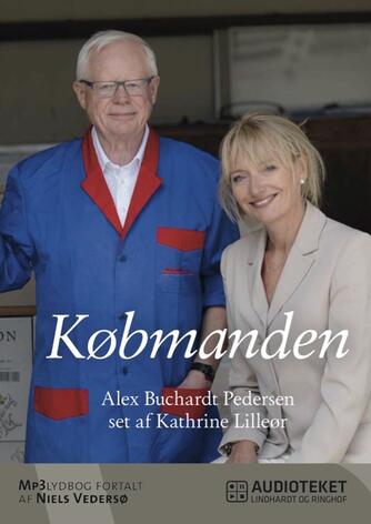 Kathrine Lilleør: Købmanden - Alex Buchardt Pedersen - set af Kathrine Lilleør